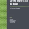 Direito da Proteção de Dados: perspetivas públicas e privadas