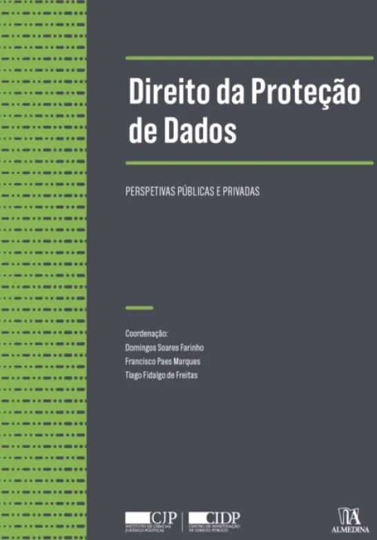Direito da Proteção de Dados: perspetivas públicas e privadas
