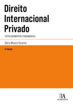 Direito Internacional Privado - Textos Normativos Fundamentais