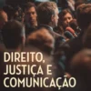 Direito, Justiça e Comunicação - A Sociedade Perversa