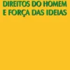 Direitos do Homem e Força das Ideias