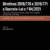 Diretivas 2019/770 e 2019/771 e Decreto-Lei n.º 84/2021 - Compra e Venda, Fornecimento de Conteúdos e Serviços Digitais, Conformidade, Sustentabilidade (...)