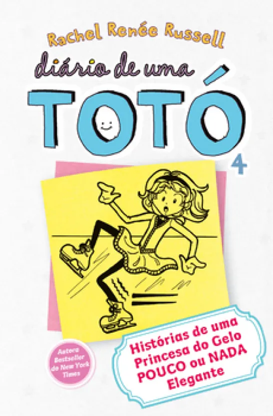 Diário de uma Totó 4 - Histórias de uma Princesa do Gelo Pouco ou Nada Elegante