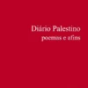 Diário Palestino - Poemas e Afins