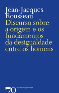 Discurso sobre a origem e os fundamentos da desigualdade entre os homens