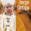 D. Jorge Ortiga - Semeador da alegria e construtor da unidade