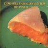 Doçaria dos Conventos de Portugal