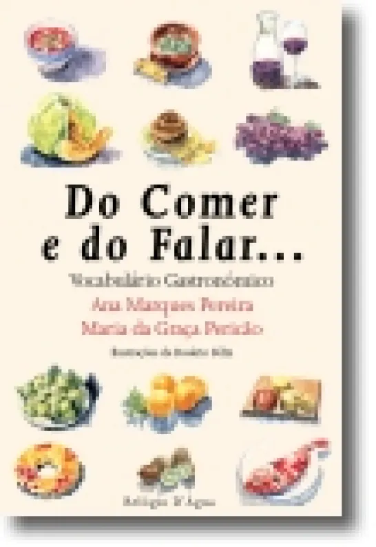 Do Comer e do Falar...