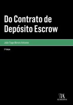 Do Contrato de Depósito Escrow - 2ª Edição