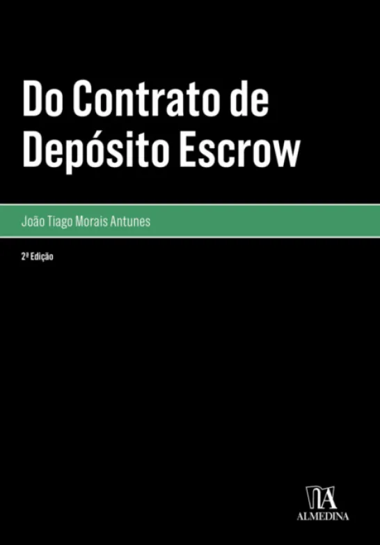 Do Contrato de Depósito Escrow - 2ª Edição