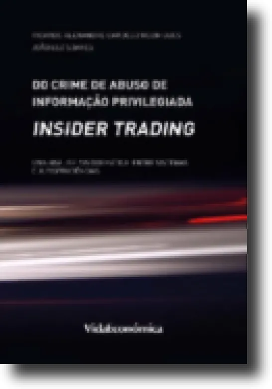 Do Crime de Abuso de Informação Privilegiada (insider trading)