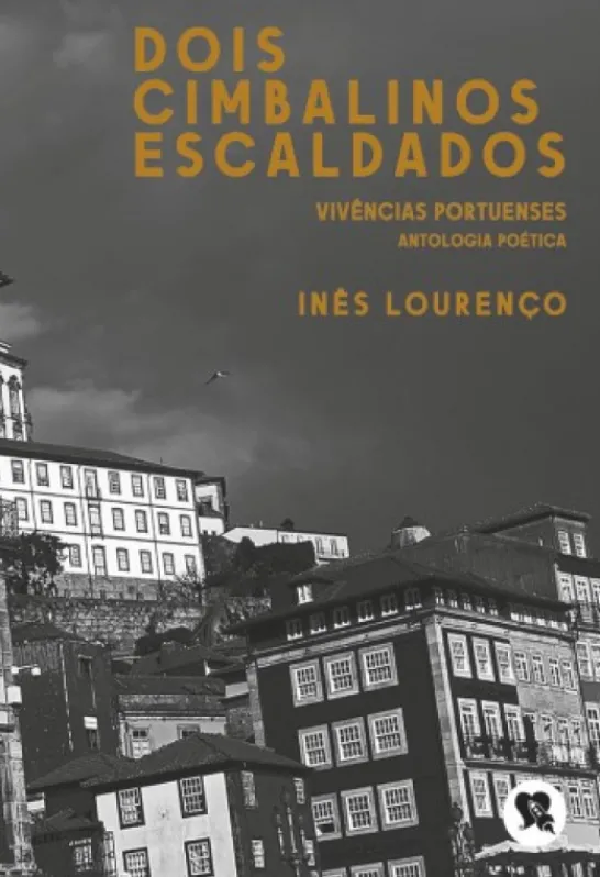 Dois Cimbalinos Escaldados Vivências Portuenses - Antologia Poética
