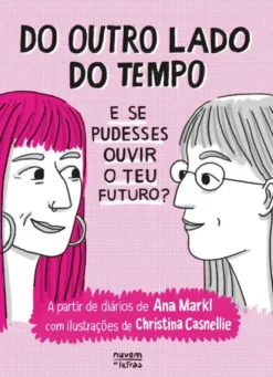 Do Outro Lado do Tempo - E se Pudesses Ouvir o teu Futuro?