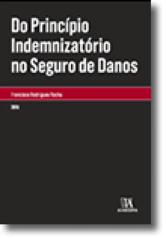 Do princípio indemnizatório no seguro de Danos