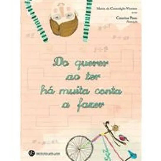 Do Querer ao Ter há Muita Conta a fazer