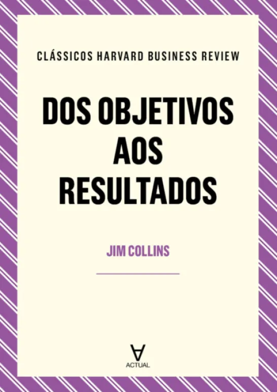 Dos Objetivos aos Resultados