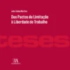 Dos Pactos de Limitação à Liberdade de Trabalho