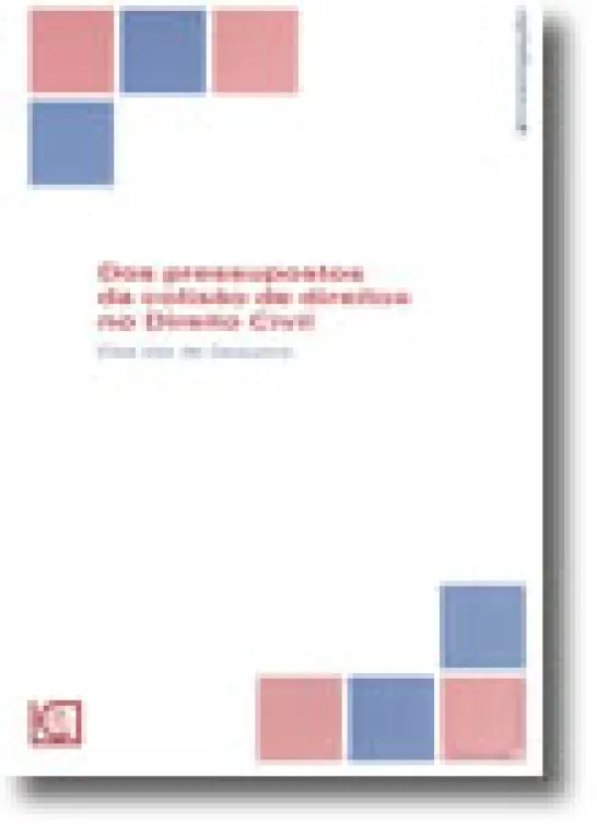 Dos Pressupostos da Colisão de Direitos no Direito Civil