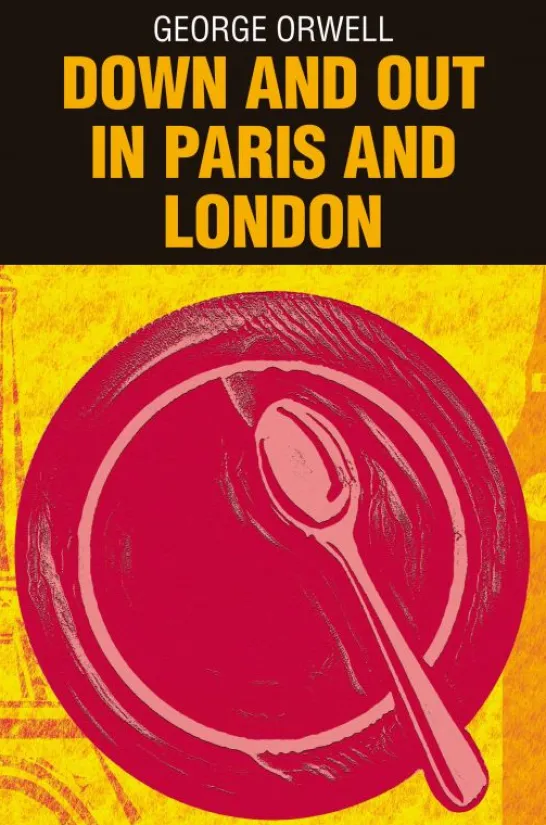 Down and Out in Paris and London