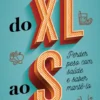 Do XL ao S - Perder Peso com Saúde e Saber Mantê-lo