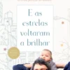 E as Estrelas Voltaram a Brilhar