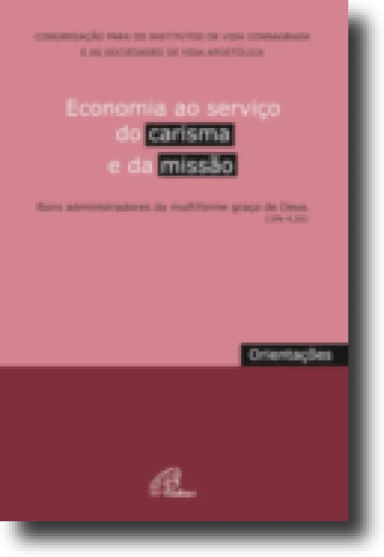 Economia ao serviço do Carisma e da Missão