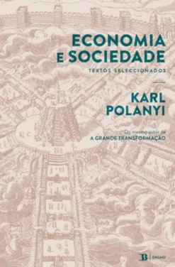 Economia e Sociedade - Textos Seleccionados
