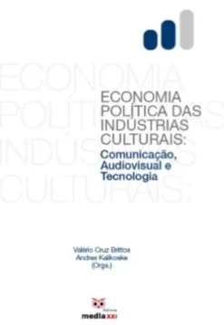Economia Política das Indústrias Culturais