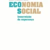 Economia Social - Insurreição da Esperança