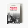 Eduardo Lourenço - A Memória dos Afectos