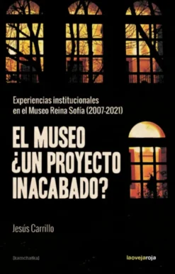 El Museo ¿Un Proyecto Inacabado?