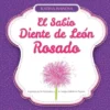 El Sabio Diente de Leon Rosado