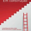 Em Construção - Colectânea de textos sobre Desenvolvimento e Capital Humano