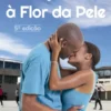Emoções à Flor da Pele