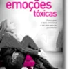 Emoções tóxicas