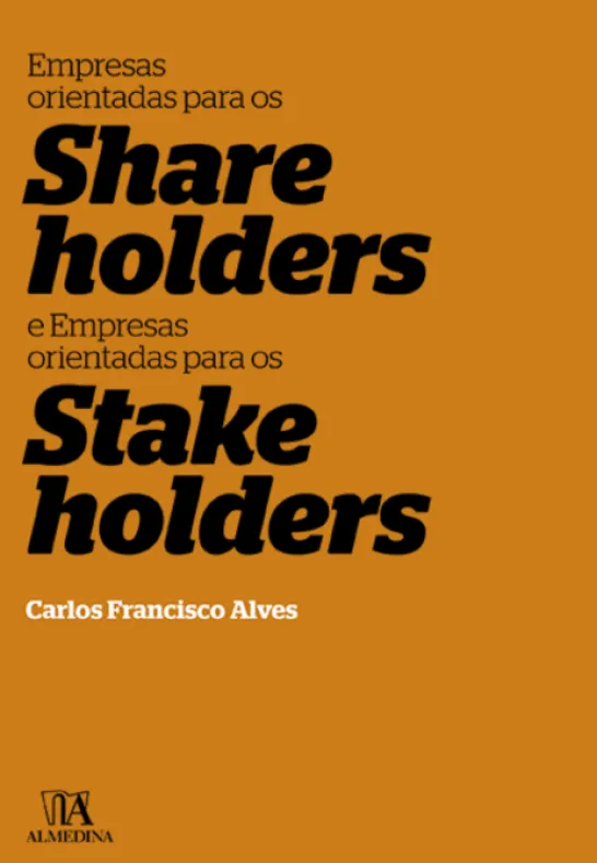 Empresas Orientadas para os shareholders e Empresas Orientadas para os Stakeholders