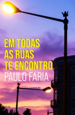 Em Todas as Ruas Te Encontro