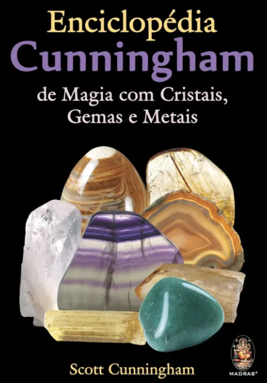 Enciclopédia Cunningham de Magia com Cristais, Gemas e Metais