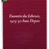 Encontro dos Liberais, 1973:50 Anos Depois