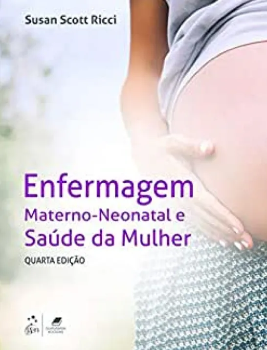 Enfermagem Materno-Neonatal e Saúde da Mulher