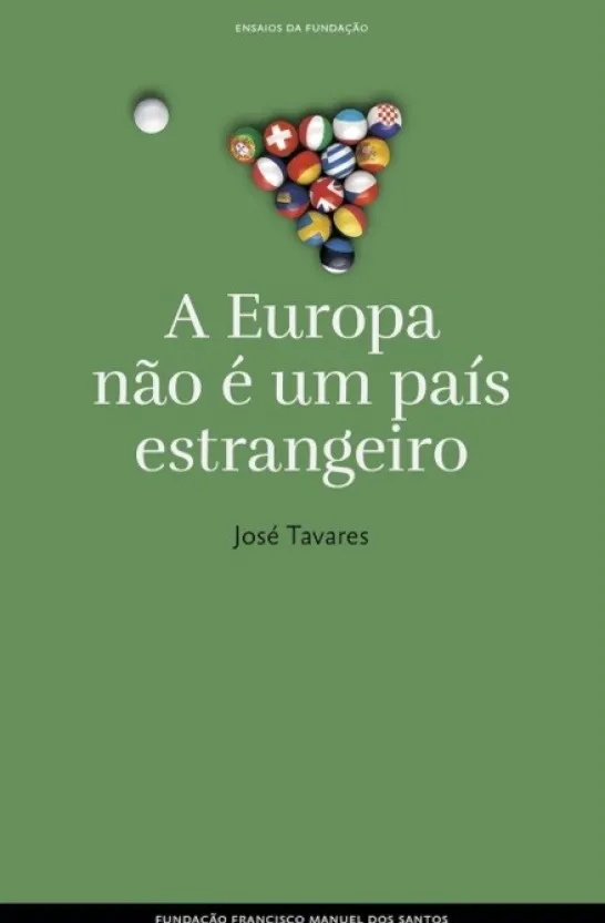 Ensaios da Fundação - A Europa Não é Um País Estrangeiro