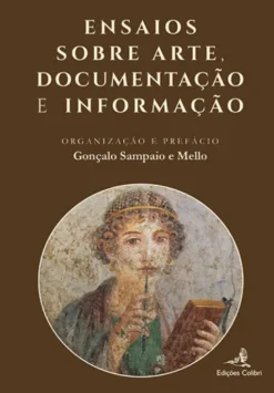 Ensaios sobre Arte, Documentação e Informação