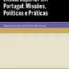 Ensino Superior em Portugal - Missões, Políticas e Práticas