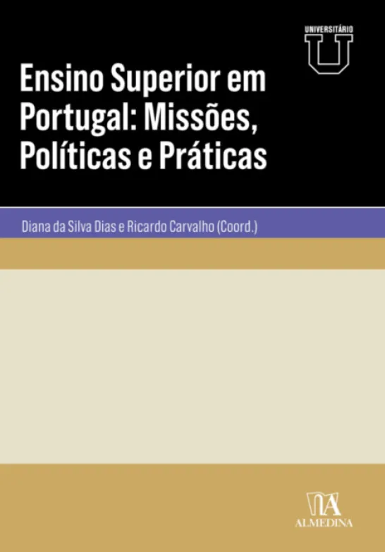 Ensino Superior em Portugal - Missões, Políticas e Práticas