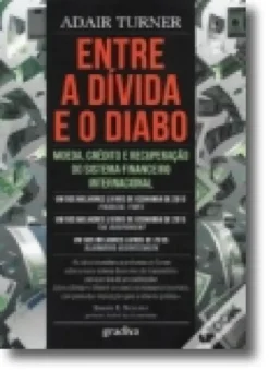 Entre a Dívida e o Diabo: moeda, crédito e recuperação do sistema financeiro int