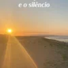 Entre a Palavra e o Silêncio