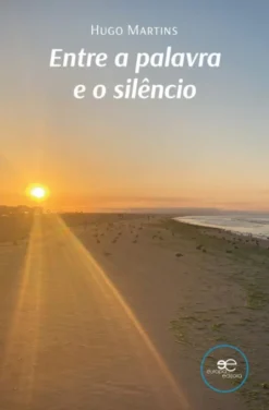 Entre a Palavra e o Silêncio