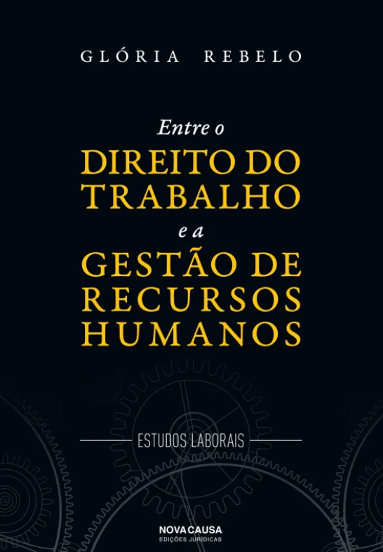 Entre o Direito do Trabalho e a Gestão de Recursos Humanos: