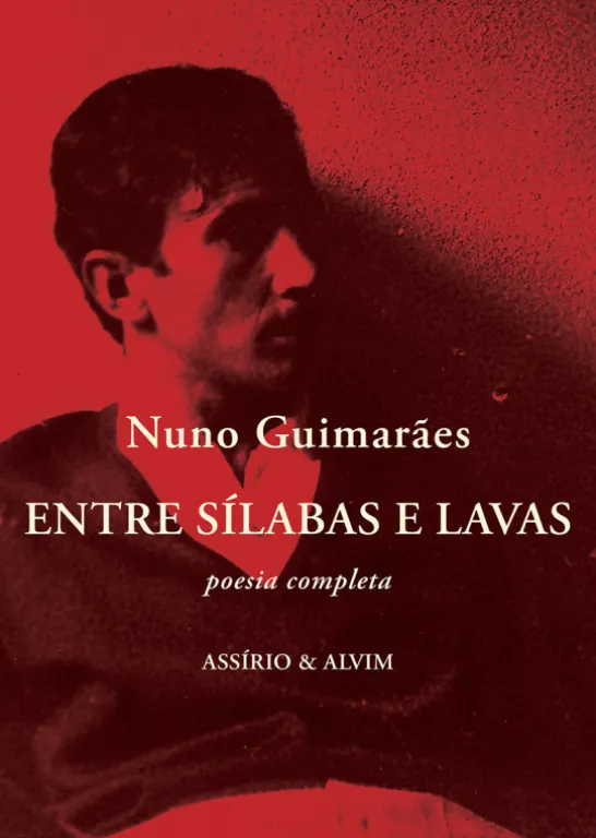 Entre Sílabas e Lavas - Poesia Completa