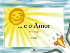 E o Amor...